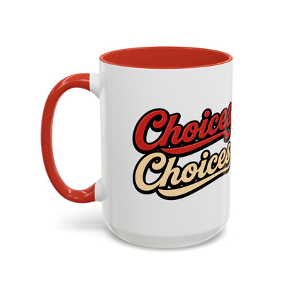 Choices Retro Accent Coffee Mug — Vintage Script 11/15oz