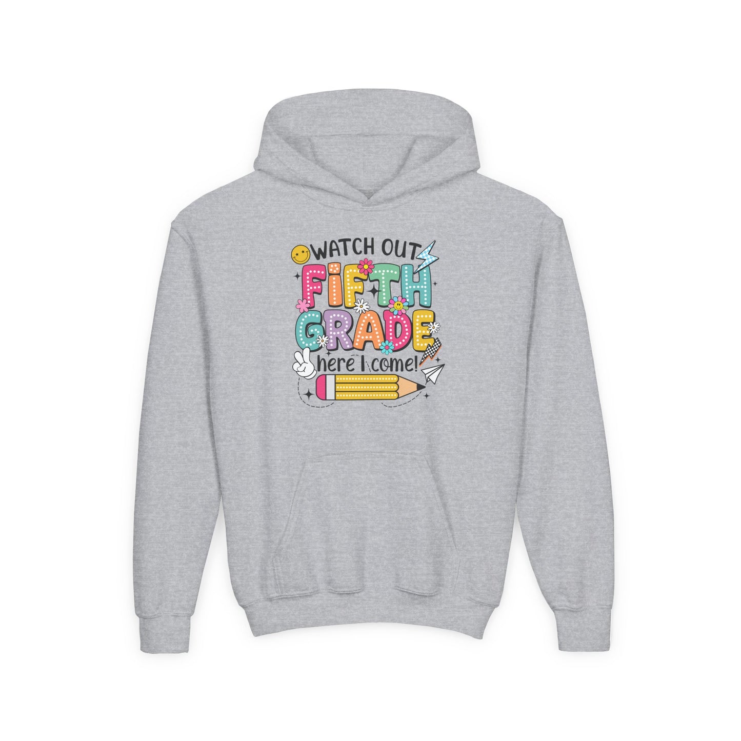 Fifth Grade Hoodie - "Watch Out Fifth Grade Here I Come" Kids Back to School Sweatshirt