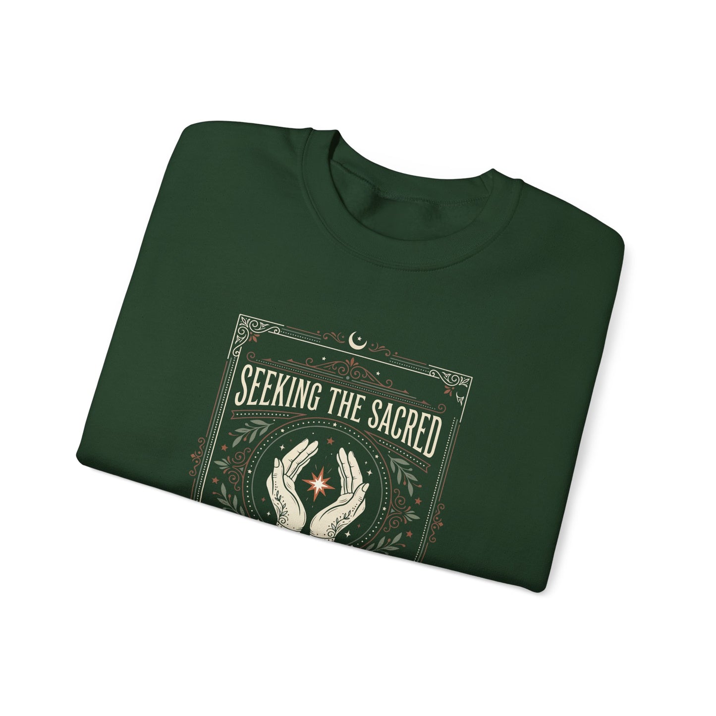Seeking the Sacred in the Ordinary Sweatshirt