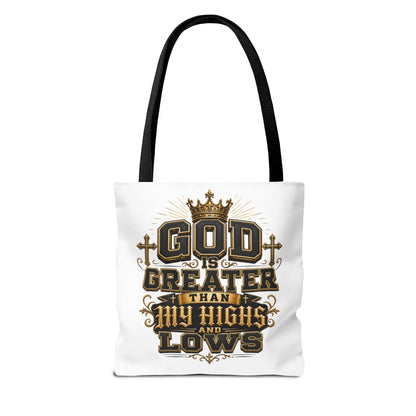 God Is Greater Than My Highs and Lows Tote Bag