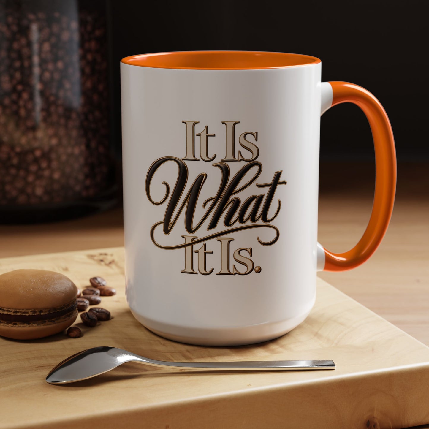Accent Coffee Mug - "It Is What It Is" Script Typography | Motivational Ceramic Tea Cup
