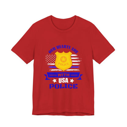 Patriotic "Our Hearts Are With USA Police" Tee — Support Law Enforcement Shirt