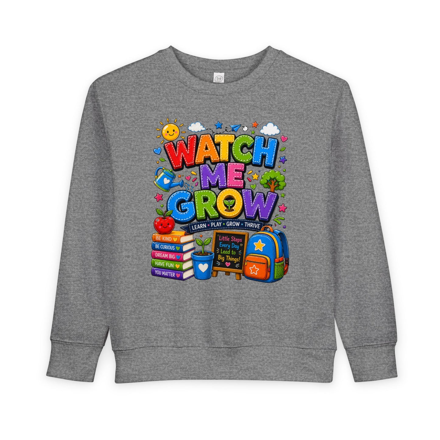 Toddler Sweatshirt — "Watch Me Grow" Back-to-School Kids Pullover