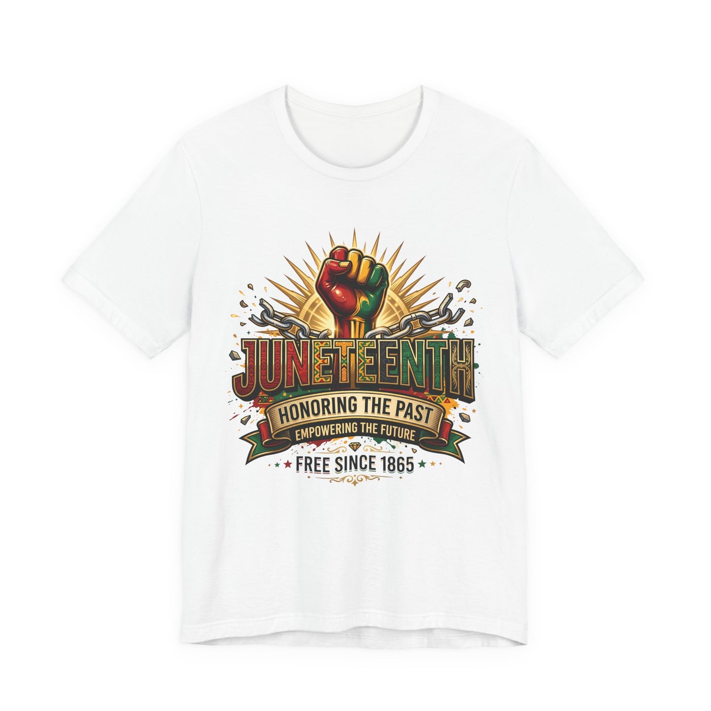 Juneteenth Graphic Tee — "Honoring the Past, Empowering the Future"