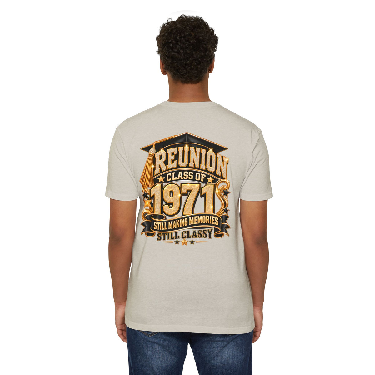 1971 Class Reunion T-Shirt — "Still Making Memories, Still Classy"