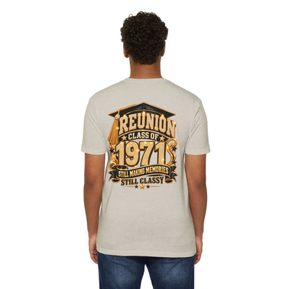 1971 Class Reunion T-Shirt — "Still Making Memories, Still Classy"