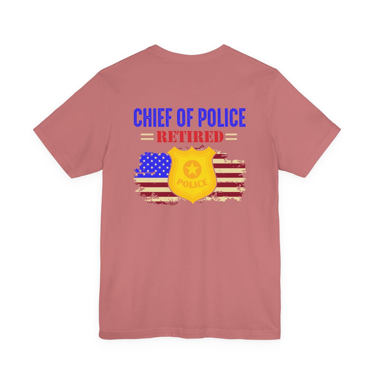 Retired Chief of Police T-Shirt — American Flag Badge Retirement Tee