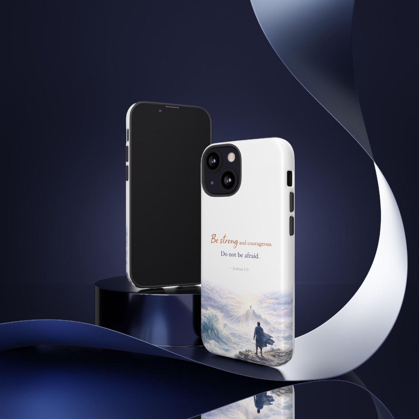 Inspirational 'Be Strong and Courageous' Phone Case — Joshua 1:9 Christian Protective Tough Case