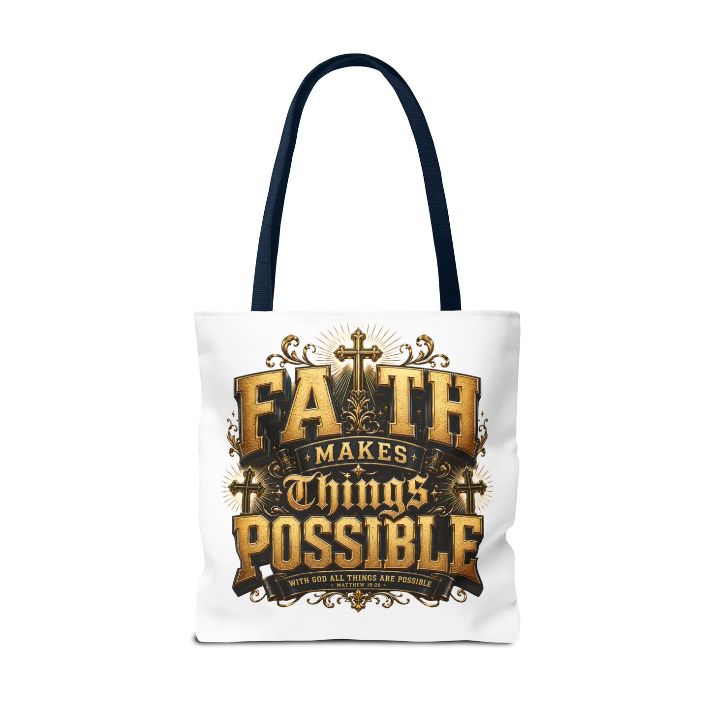 Faith Makes Things Possible Tote Bag — Inspirational Christian Scripture Canvas Tote