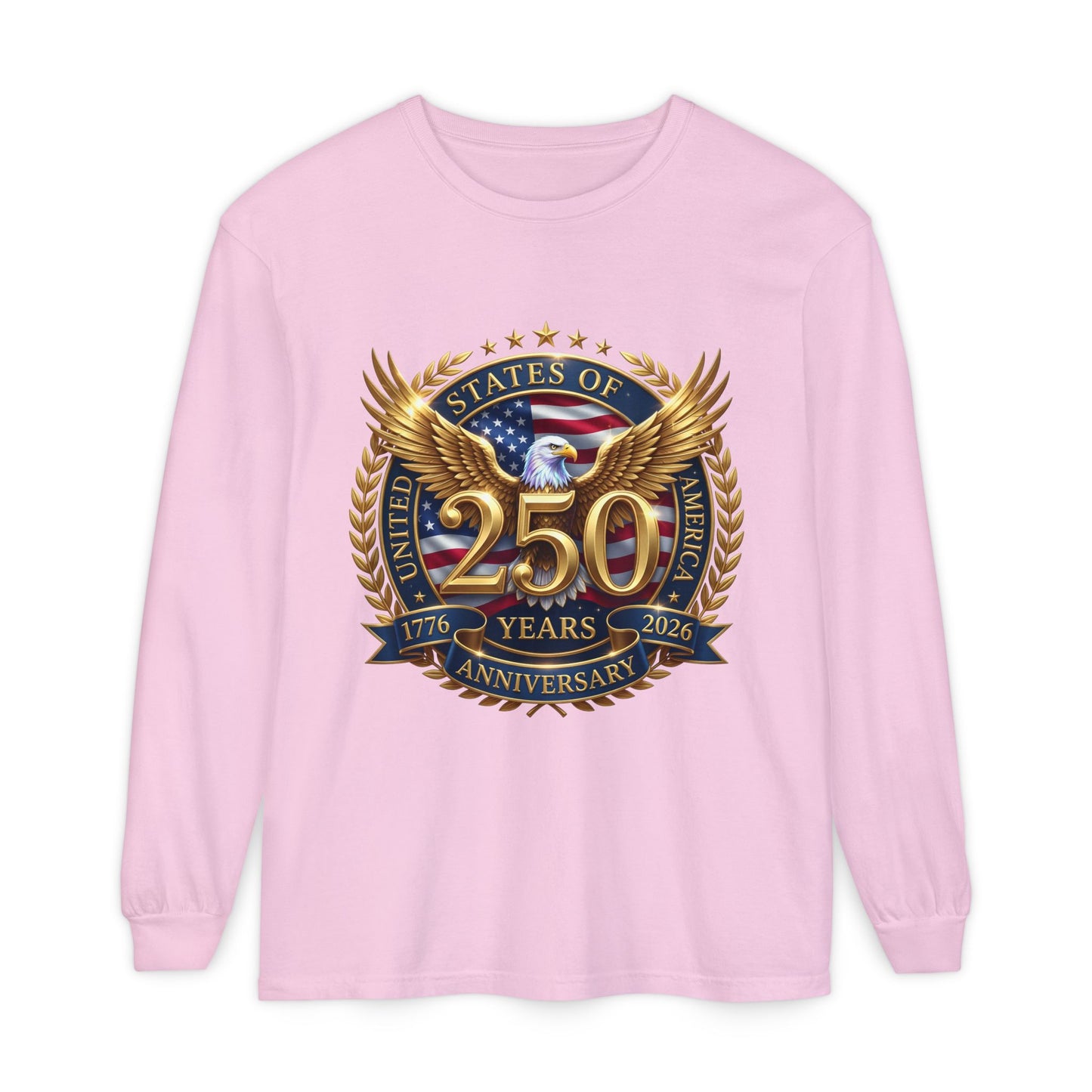250 Years Anniversary Long Sleeve T-Shirt — USA Bicentennial 1776–2026 Eagle Emblem