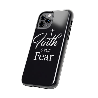 Faith Over Fear Tough Phone Case — Inspirational Christian Cross Phone Cover