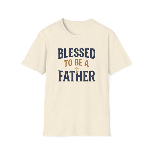 Blessed to Be a Father T-Shirt