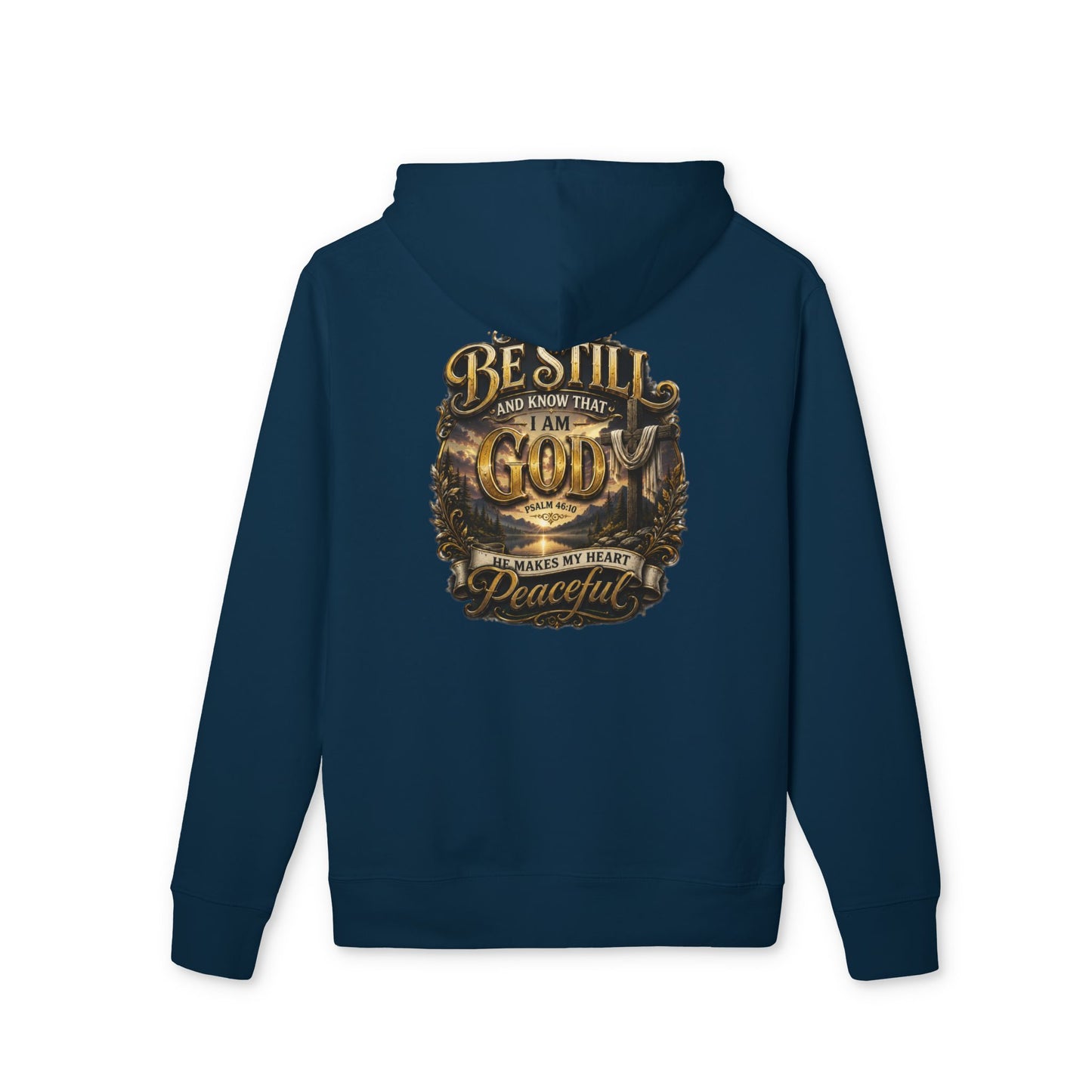 Be Still God Hoodie — Peaceful Faith Graphic Pullover