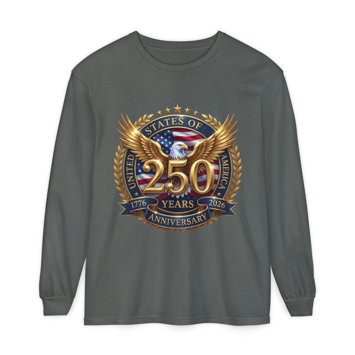 250 Years Anniversary Long Sleeve T-Shirt — USA Bicentennial 1776–2026 Eagle Emblem