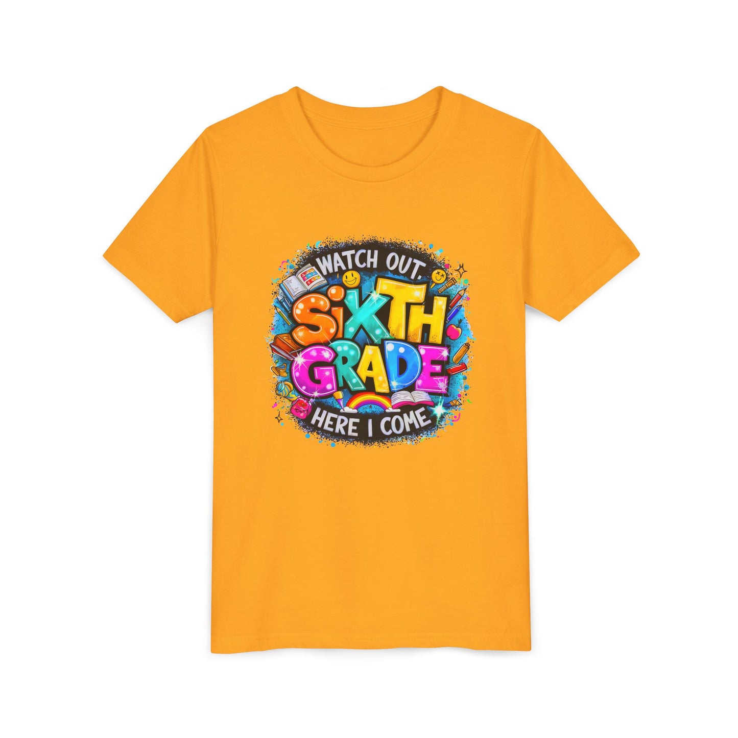 Youth Tee — "Watch Out Sixth Grade Here I Come" Back-to-School Graphic Shirt
