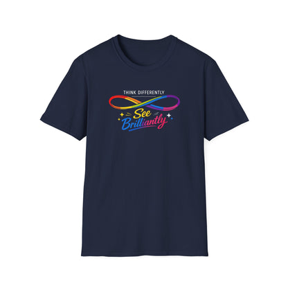 Think Differently, See Brilliantly T-Shirt