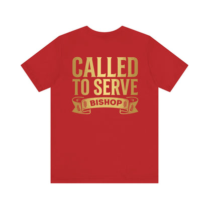 Called to Serve Bishop T-Shirt