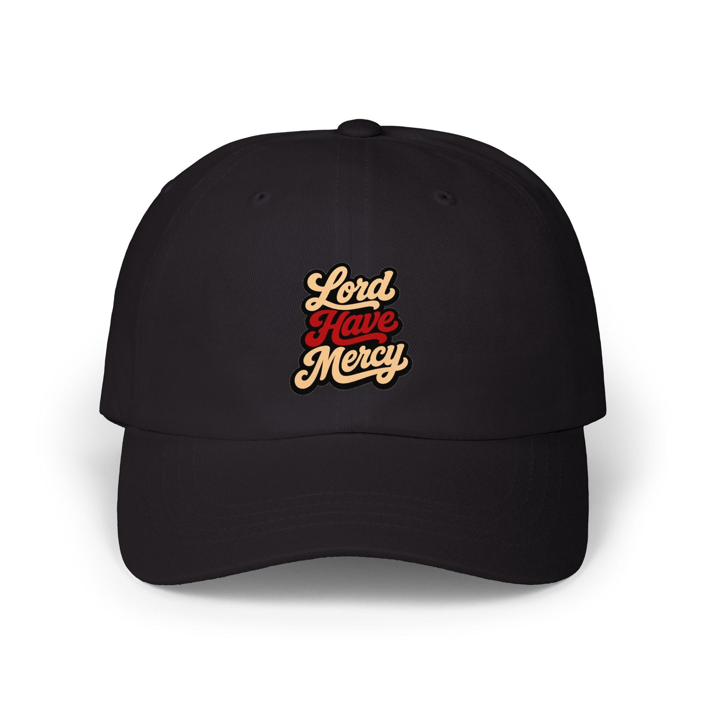 Lord Have Mercy Embroidered Dad Cap