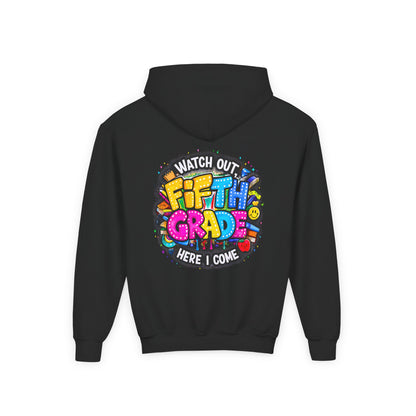 Fifth Grade Hoodie — "Watch Out! Fifth Grade Here I Come" Kids Back-to-School Sweatshirt