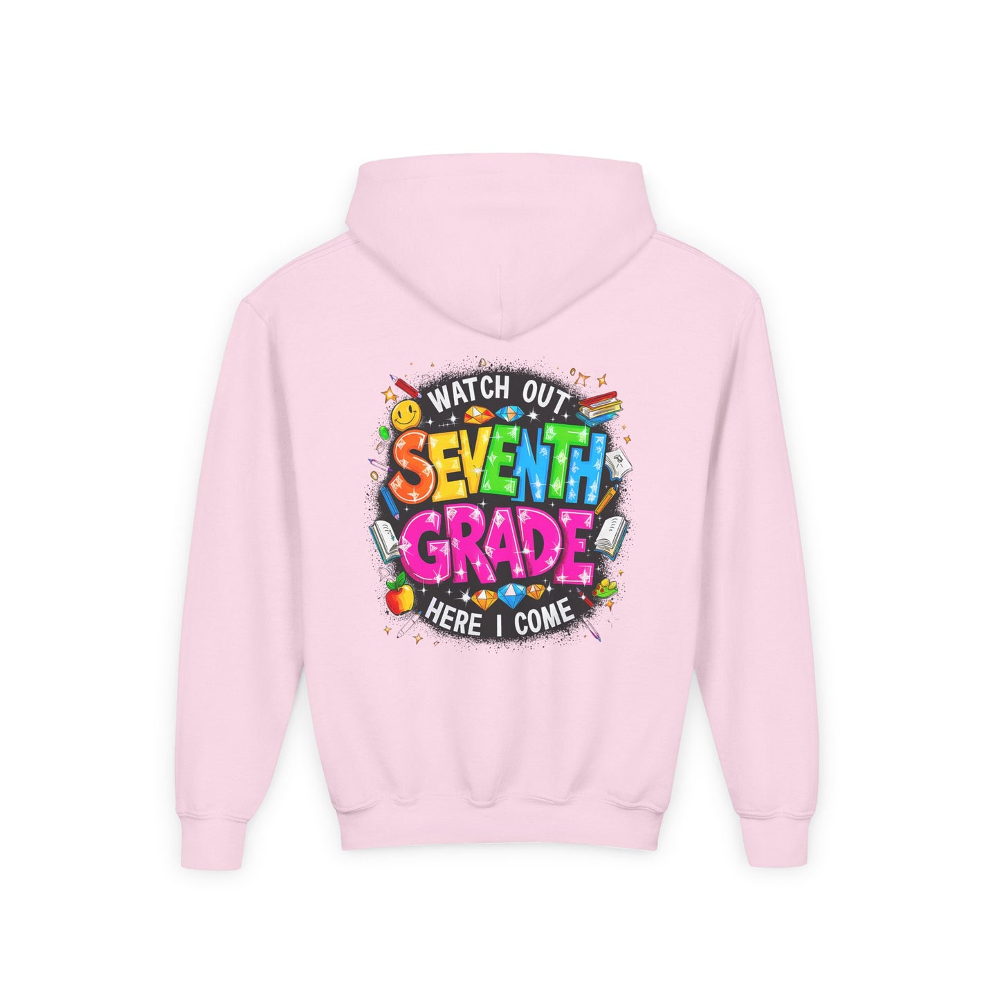 Seventh Grade Hoodie – "Watch Out Seventh Grade Here I Come" Colorful Back-to-School Youth Sweatshirt