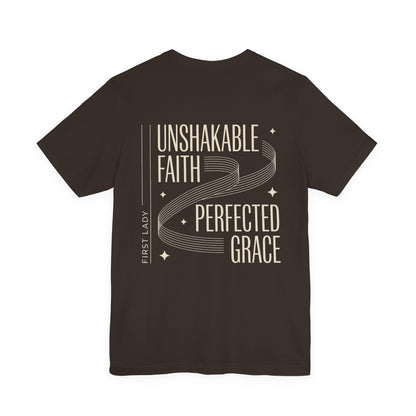 Unshakable Faith, Perfected Grace Tee