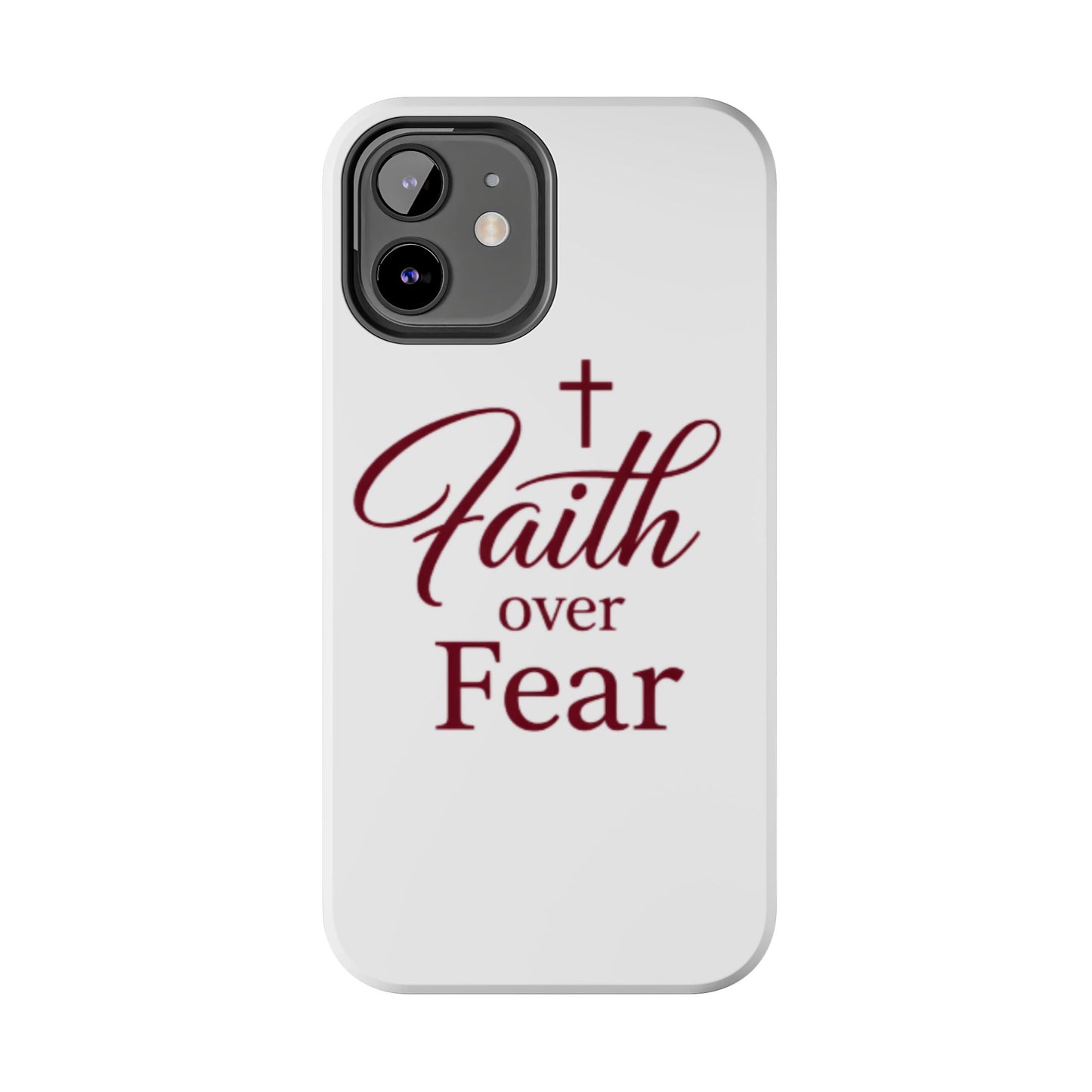 Faith Over Fear Tough Phone Case — Christian Inspirational Protective Phone Cover