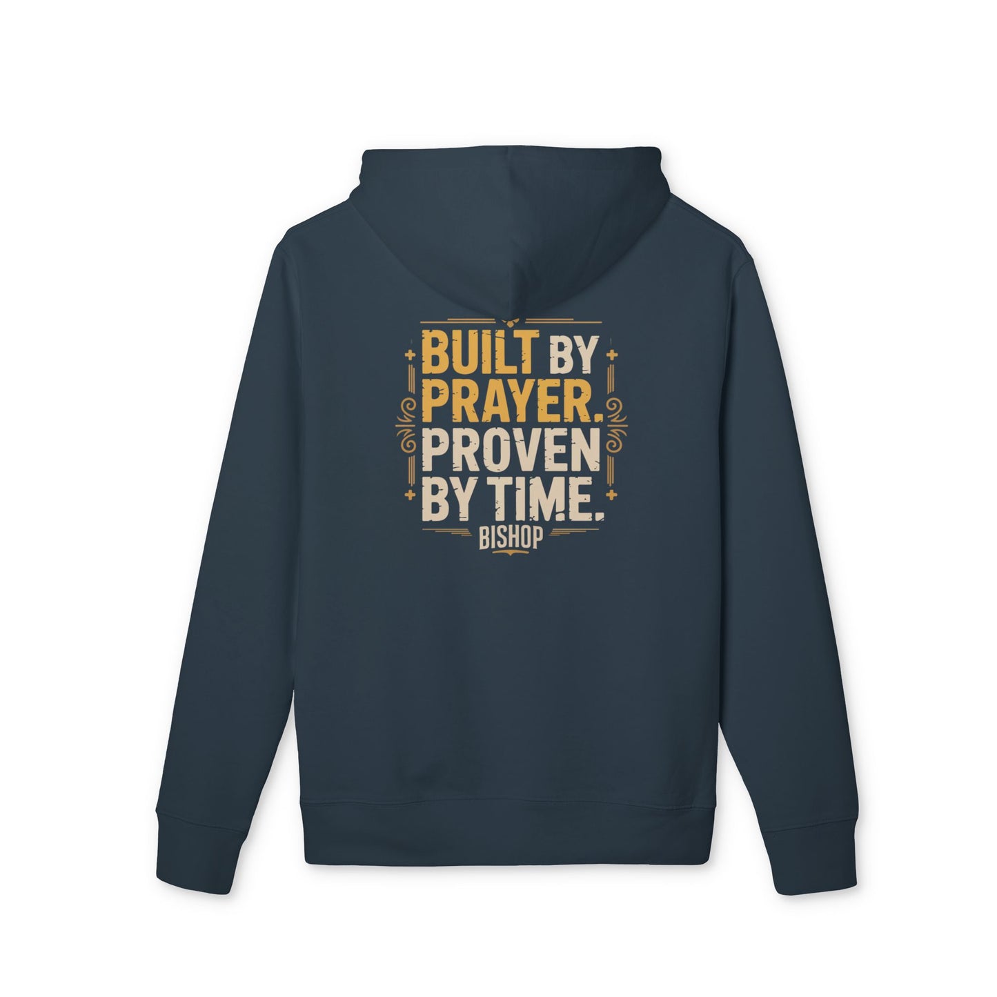 Prayer Graphic Hoodie — "Built by Prayer, Proven by Time" Religious Pullover