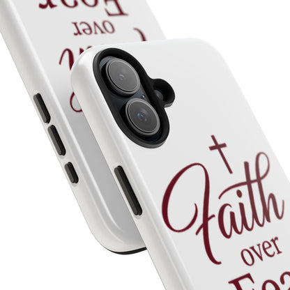 Faith Over Fear Tough Phone Case — Christian Inspirational Protective Phone Cover