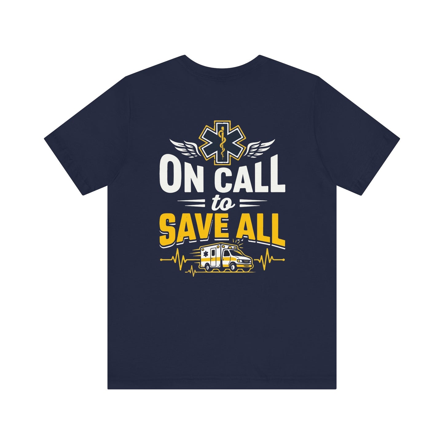 Paramedic 'On Call to Save All' T-Shirt