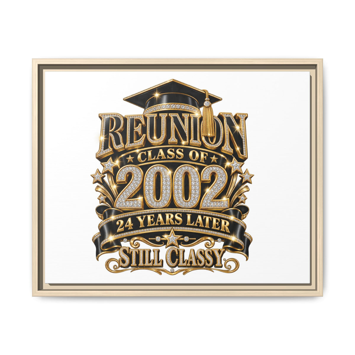 Reunion Class of 2002 Framed Canvas — "Still Classy" 24 Years Later