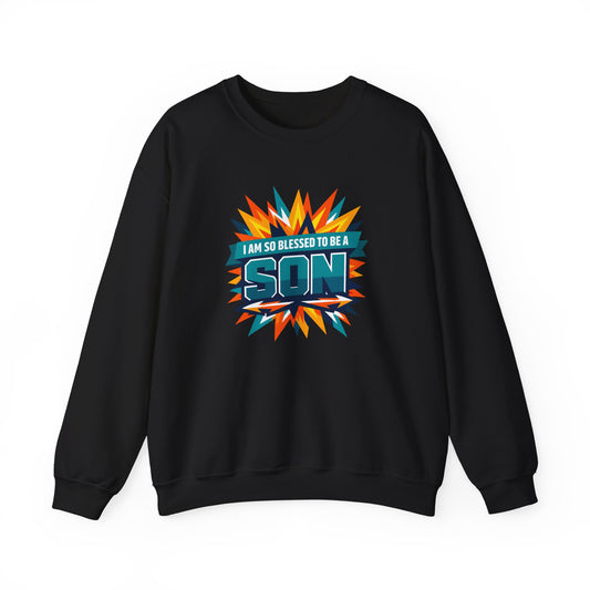 I Am So Blessed To Be A Son Sweatshirt
