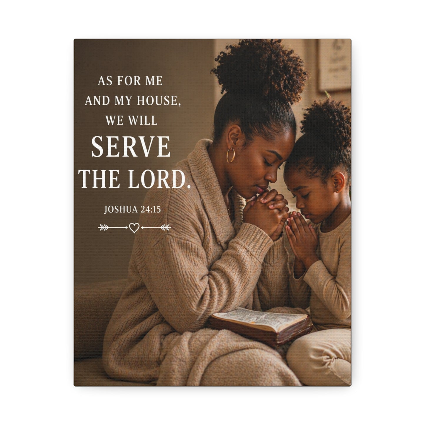 Serve the Lord Canvas Wall Art — Joshua 24:15 Family Prayer Photo Print
