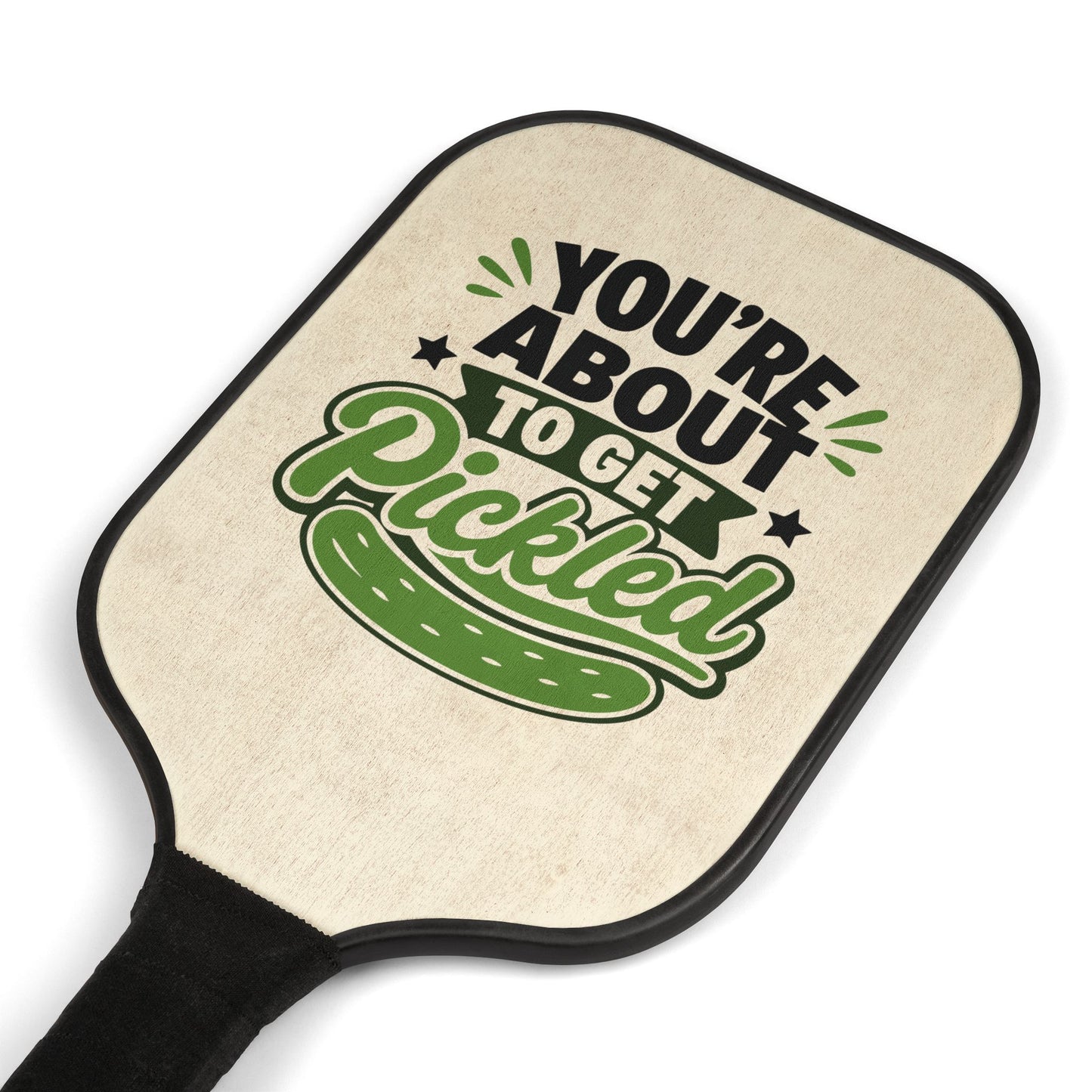 Pickleball Paddle Set — "You're About to Get Pickled" Funny Pickleball Kit