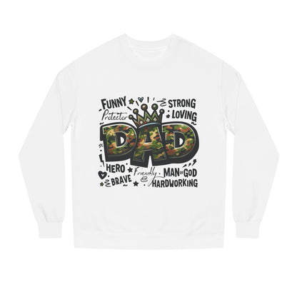Dad Crown Camo Sweatshirt — Funny, Strong & Loving Father Tribute