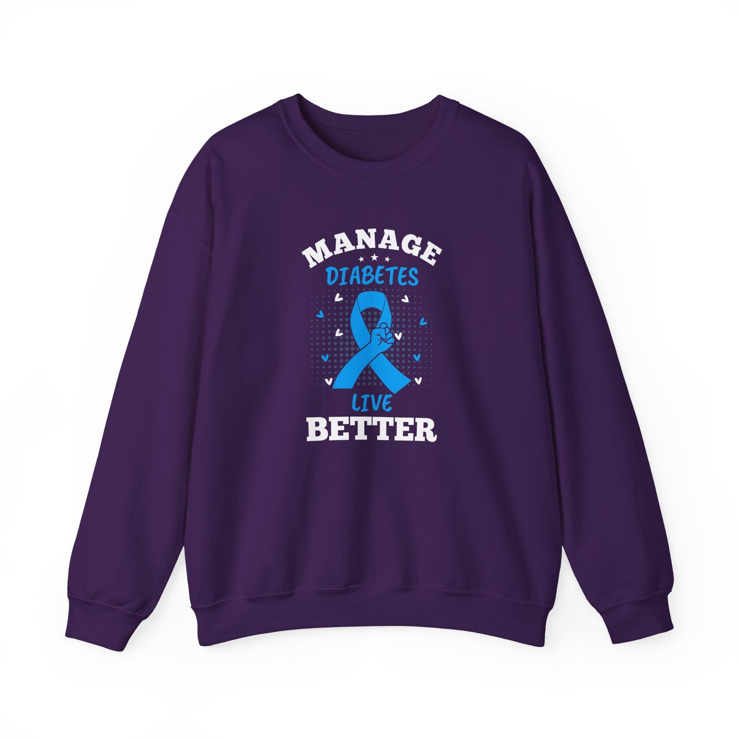 "Manage Diabetes Live Better" Sweatshirt