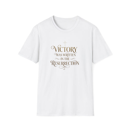 "Victory Was Written in the Resurrection" T-shirt