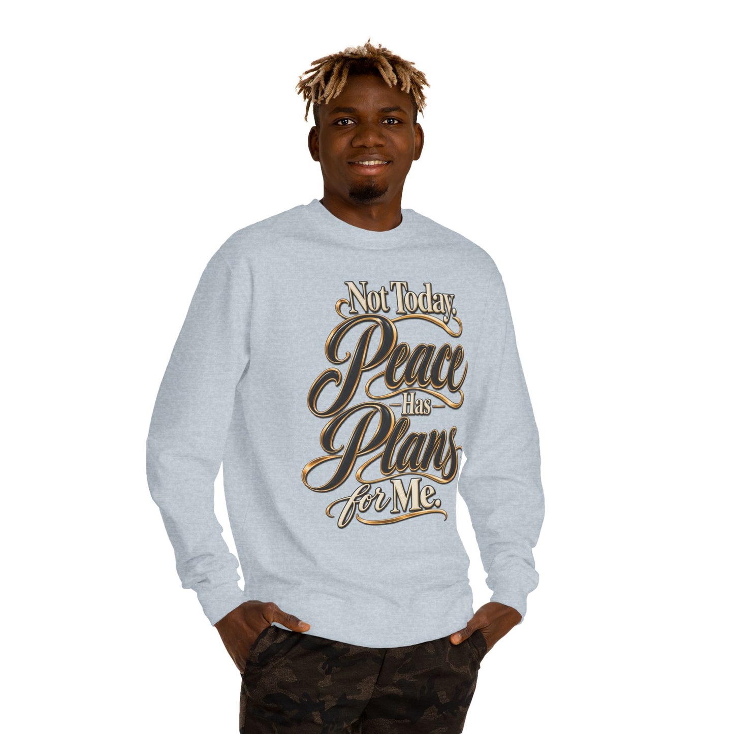 Peace Over Plans Sweatshirt — "Not Today Peace Has Plans for Me" Crewneck