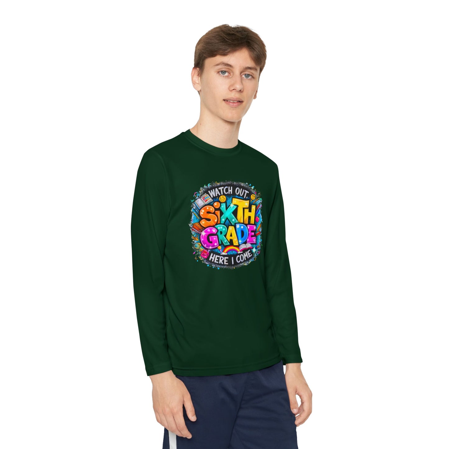 Youth Long Sleeve Tee — "Watch Out Sixth Grade Here I Come" Back-to-School Shirt