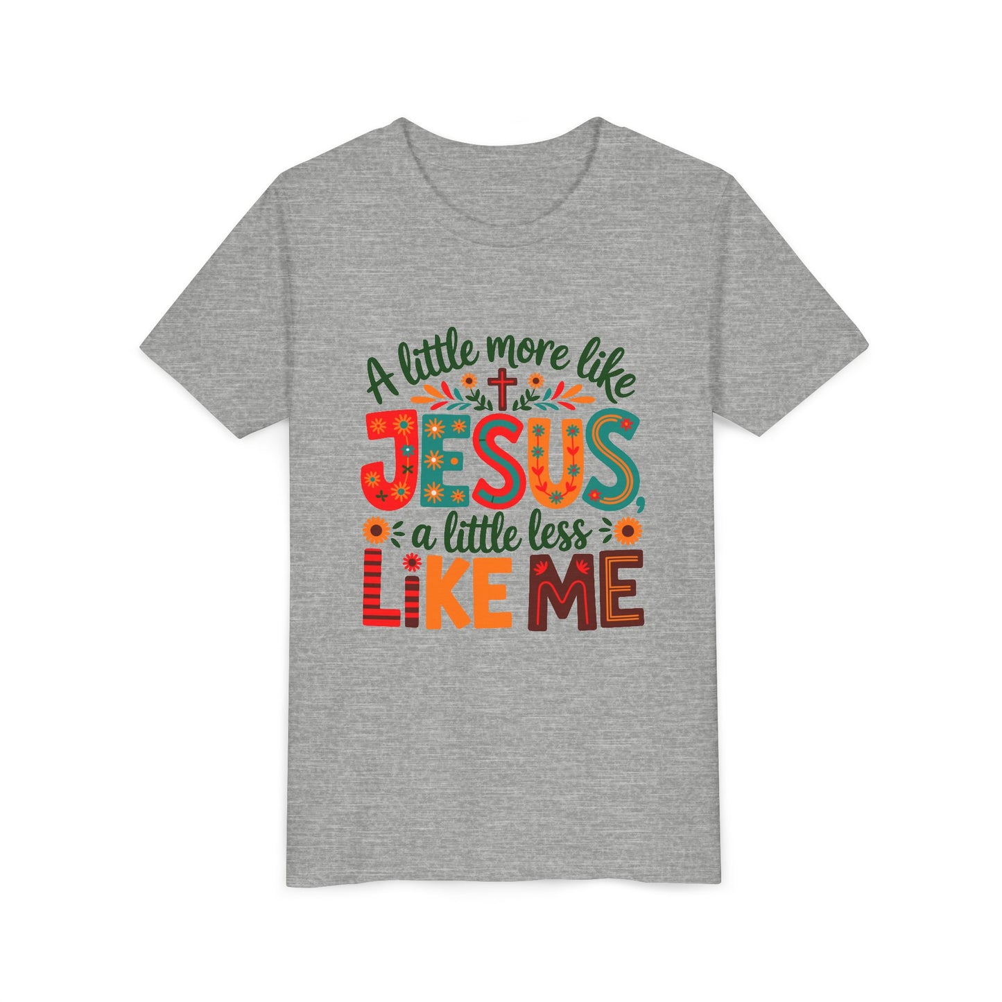 Youth Tee - "A Little More Like Jesus, A Little Less Like Me" Kids Christian T‑Shirt