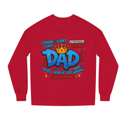 Dad Crown Graphic Sweatshirt – Funny & Loving Father Tribute