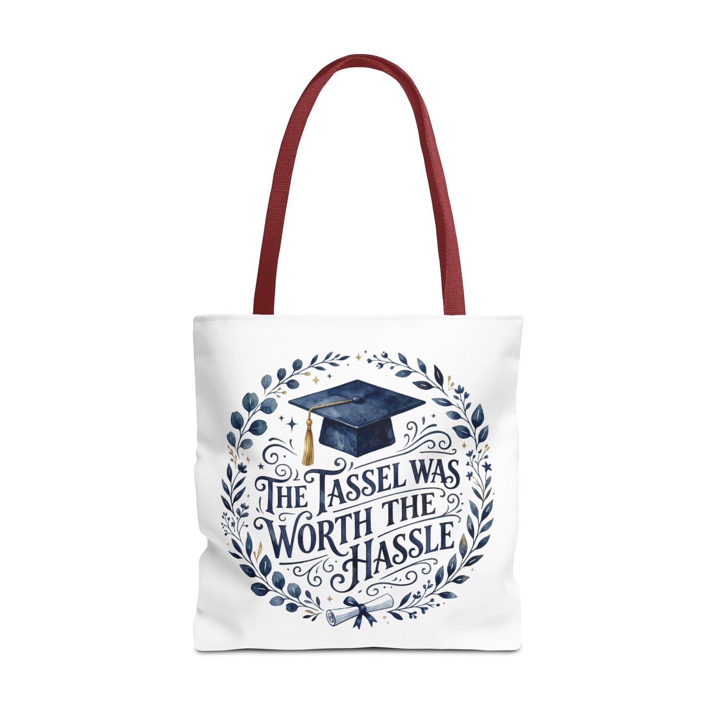 Graduation Tote Bag – “The Tassel Was Worth The Hassle” Cap & Wreath Graduation Gift Tote