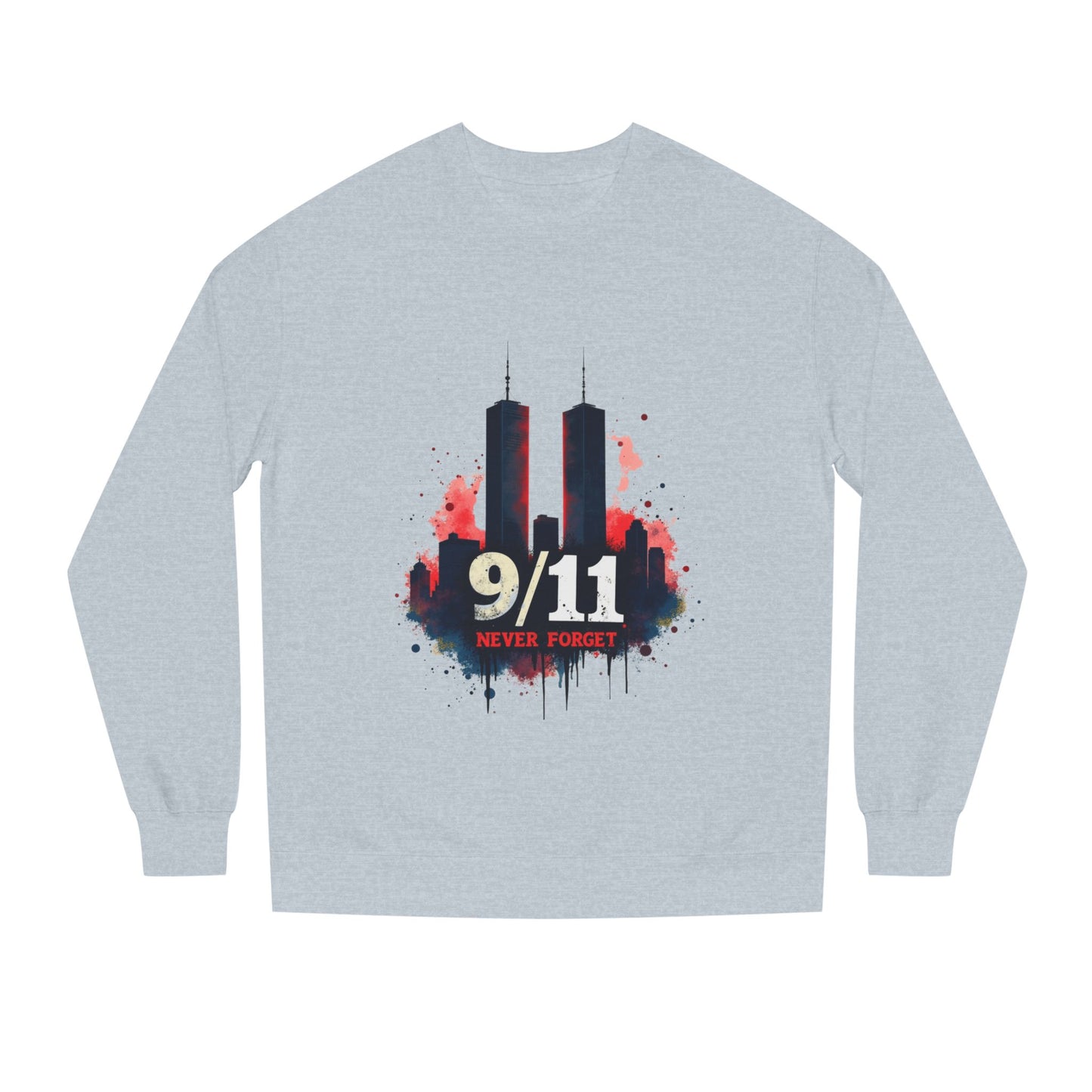 9/11 Never Forget Sweatshirt