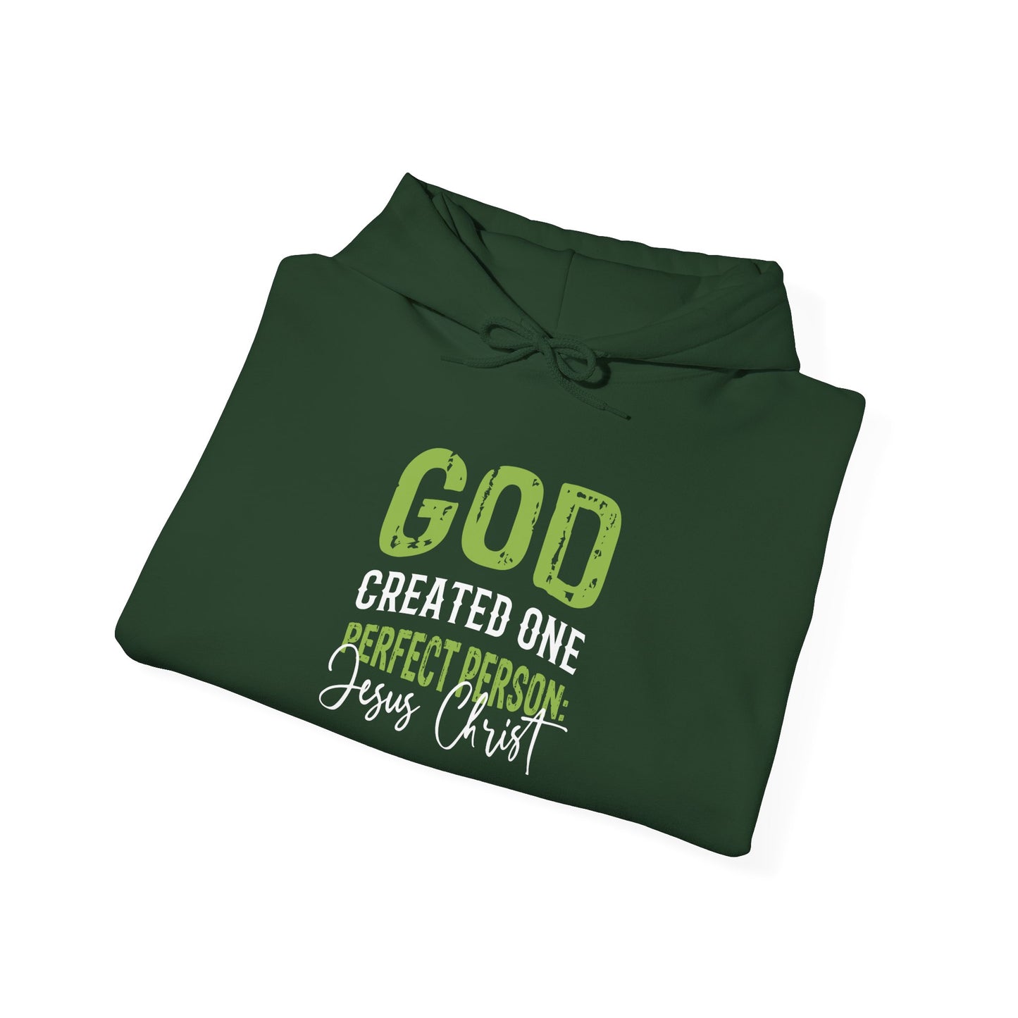 "God Created One Perfect Person Jesus Christ" Hoodie