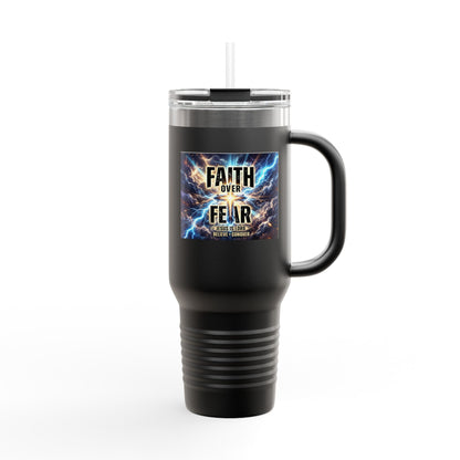 Faith Over Fear 40oz I Stainless Steel Tumbler