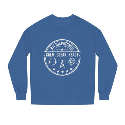 911 Dispatcher Sweatshirt - "Calm. Clear. Ready." Crewneck for Emergency Dispatchers