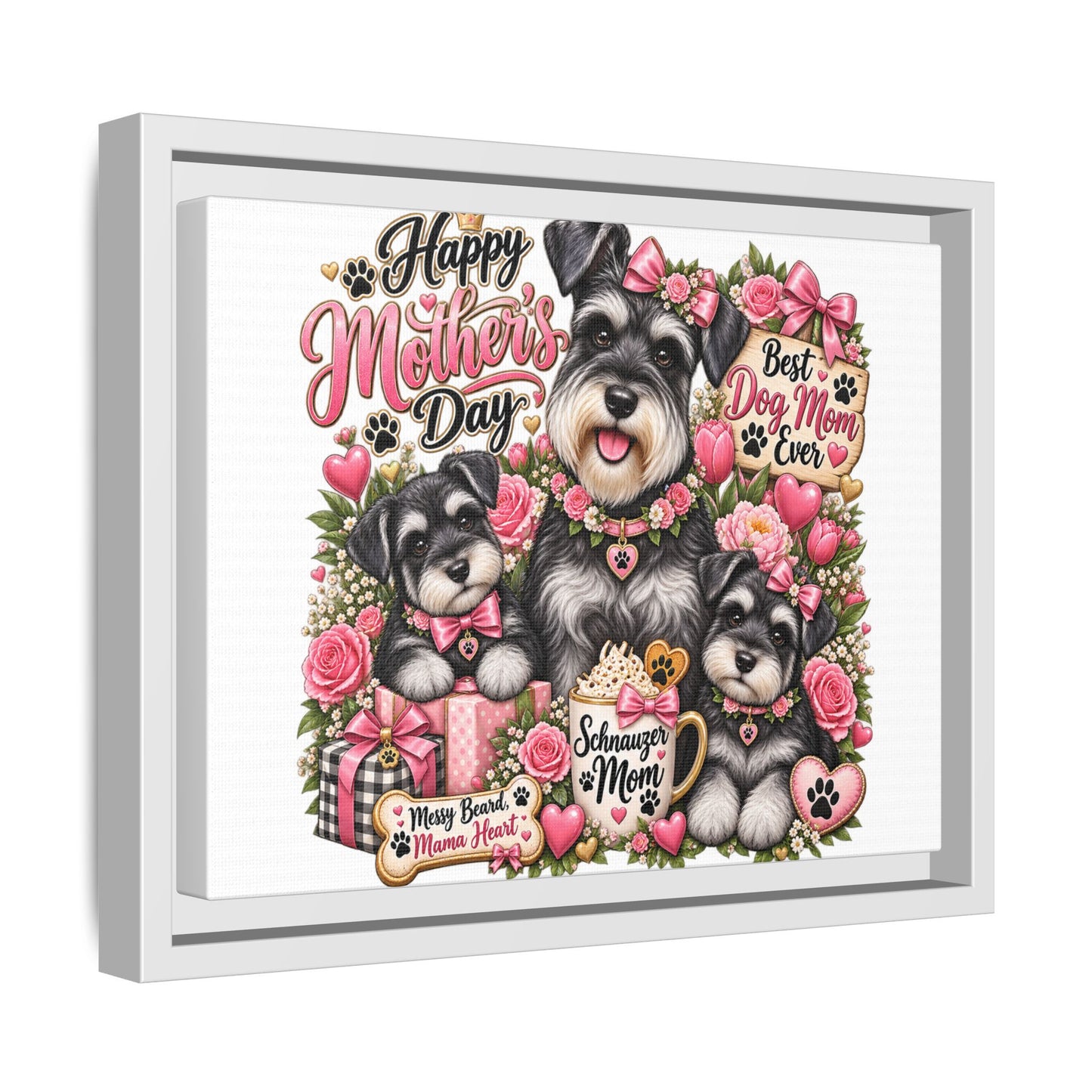 Happy Mother's Day Schnauzer Mom Framed Canvas - "Best Dog Mom Ever"