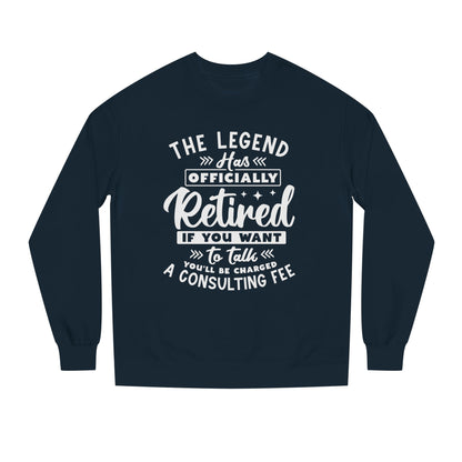 Retired Legend Sweatshirt — "The Legend Has Officially Retired" Retirement Gift
