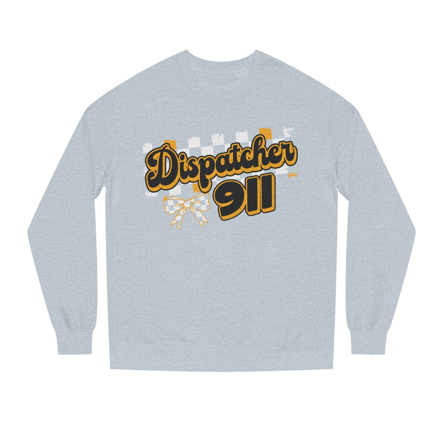 Dispatcher 911 Crewneck Sweatshirt — Emergency Dispatcher Gift