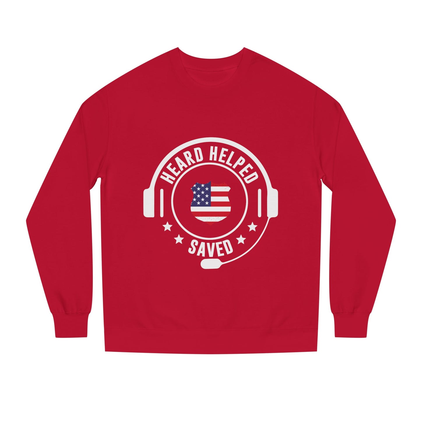 Headset Support Crewneck – "Heard Helped Saved" American Flag Design