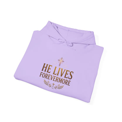 He Lives Forevermore Hoodie